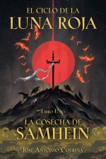 El Ciclo de la Luna Roja Libro 1: La Cosecha de Samhein