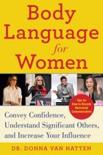 Body Language for Women: Learn to Read People Instantly and Increase Your Influence