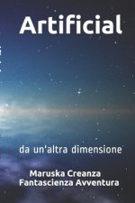 Artificial: da un'altra dimensione