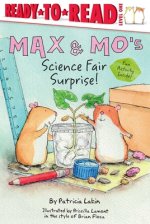Max & Mo's Science Fair Surprise: Ready-To-Read Level 1