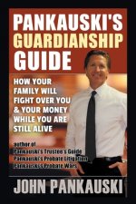 Pankauski's Guardianship Guide