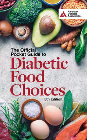 Official Pocket Guide to Diabetic Food Choices, 5th Edition