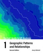 Esri Guide to GIS Analysis, Volume 1