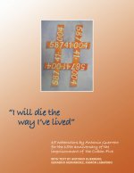 I Will Die the Way I've Lived