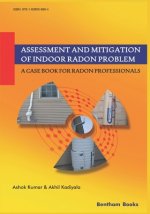 Assessment and Mitigation of Indoor Radon Problem: A Case Book for Radon Professionals