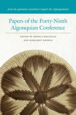 Papers of the Forty-Ninth Algonquian Conference