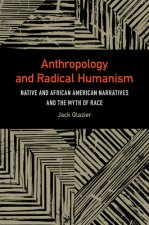 Anthropology and Radical Humanism