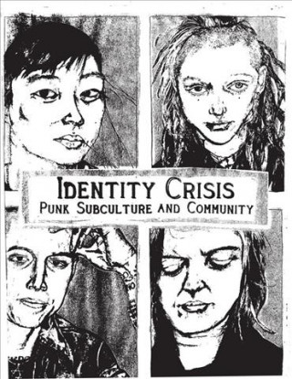 Identity Crisis: Punk Subculture and Community