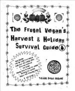 The Frugal Vegan's Harvest & Holiday Survival Guide