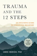 Trauma and the 12 Steps