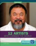 12 Artists Who Changed the World