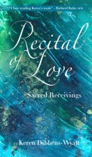 Recital of Love: Sacred Receivings