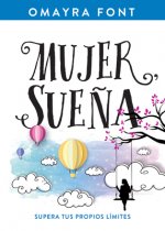 Mujer, Sue?a: Supera Tus Propios Límites