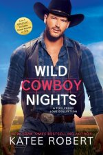Wild Cowboy Nights: A Foolproof Love Collection