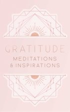 Gratitude: Inspirations and Meditations