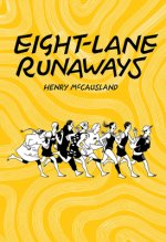 Eight-lane Runaways