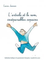 L'article et le nom, inseparables copains