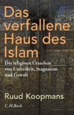 Das verfallene Haus des Islam