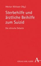 Sterbehilfe und ärztliche Beihilfe zum Suizid