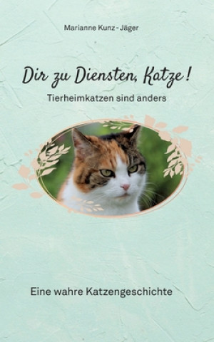 Dir zu Diensten, Katze