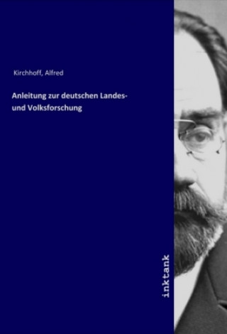 Anleitung zur deutschen Landes- und Volksforschung