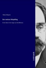 Der weisse Häuptling