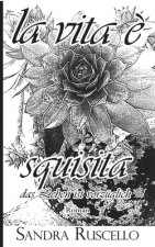 La vita e squisita