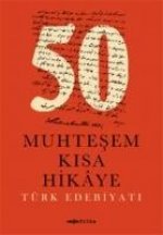 50 Muhtesem Kisa Hikaye Türk Edebiyati