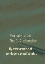Ny oversaettelse af sondagens praediketekst