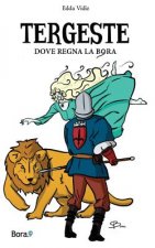 Tergeste: Dove regna la bora