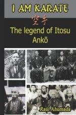 I Am Karate: The legend of Itosu Ankō