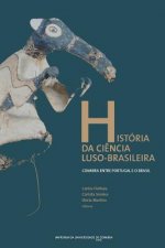 História da ci?ncia luso-brasileira: Coimbra entre Portugal e o Brasil