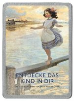Entdecke das Kind in dir