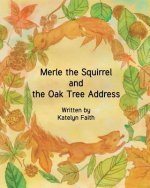 Merle the Squirrel and the Oak Tree Address