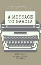 A Message to Garcia (Annotated)