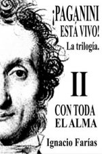 ?PAGANINI ESTÁ VIVO! Vol II Con Toda El Alma