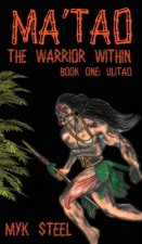 Ma'tao The Warrior Within