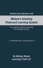 Handling Sales Objections: Using the Flash Card Style Learning System