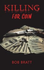 Killing for Coin