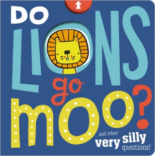 Do Lions Go Moo?