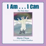 I Am... I Can