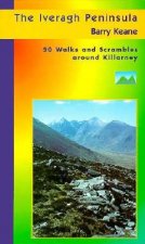 The Iveragh Peninsula: 50 Walks and Scrambles Around Killarney