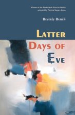 Latter Days of Eve: Poems