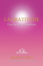 La Gratitude: Une clé pour le bonheur