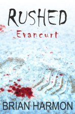 Rushed: Evancurt
