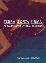 Terra-Sorta-Firma: Reclaiming the Littoral Gradient