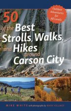 50 of the Best Strolls, Walks, and Hikes Around Carson City