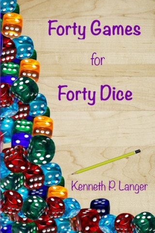 Forty Games for Forty Dice ()