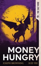 Money Hungry
