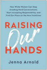 Raising Our Hands